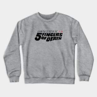 Five Fingers of Death Kung-Fu Crewneck Sweatshirt